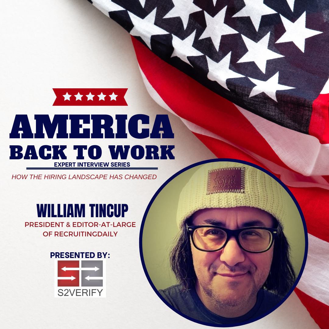 America Back to Work Ep 3: William Tincup, Recruiting Daily