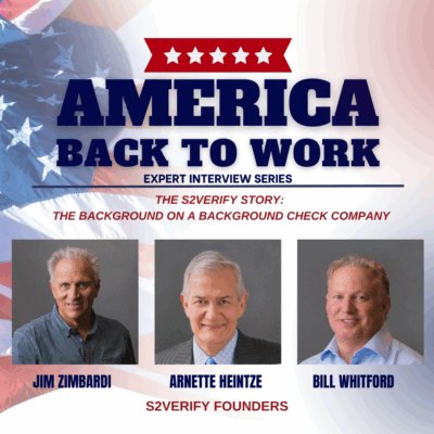 America Back to Work with the S2Verify Founders