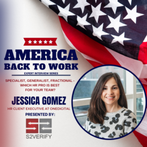 America Back to Work Ep 32: Jessica Gomez, OneDigital